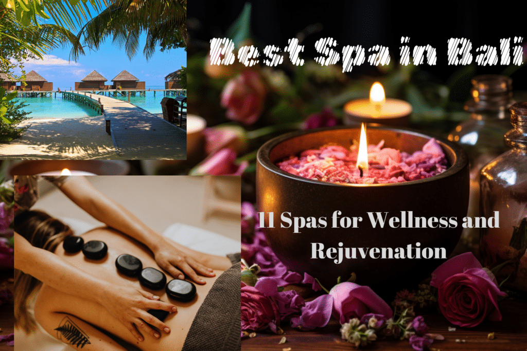 Best Spa in Bali - 11 Spas for Wellness and Rejuvenation