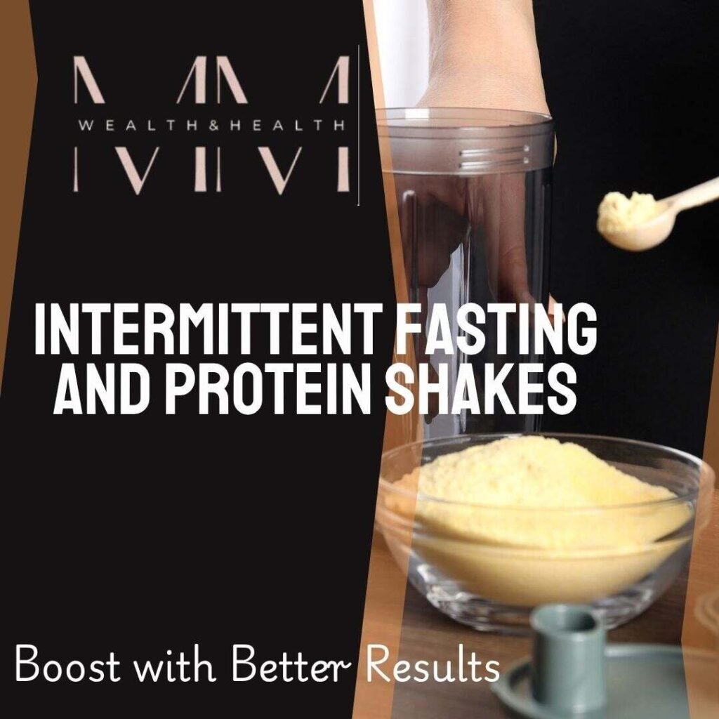 Intermittent Fasting and Protein Shakes - Boost with Better Results